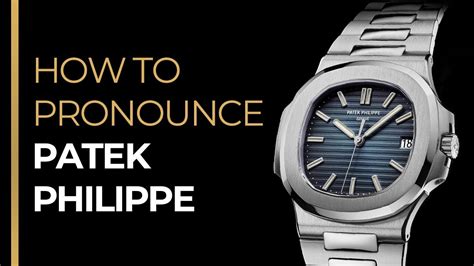 audemars piguet pronunciation audio|how to pronounce patek phillipe.